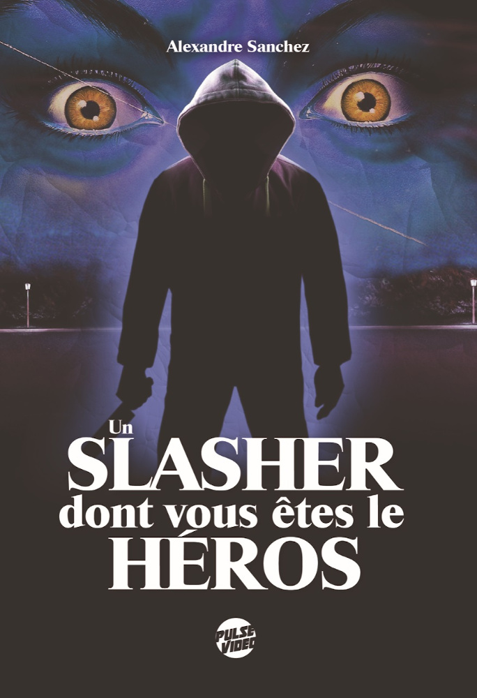 Le Slasher dont vous êtes le héros Slasher_vous_etes_heros_annees80