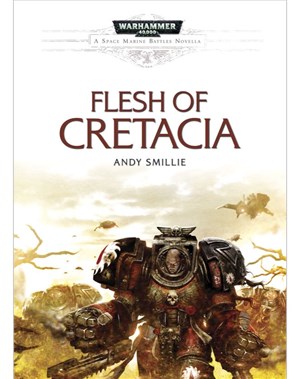 Le Reclusiam : Critiques des Romans de W40K - Page 7 Flesh-of-Cretacia