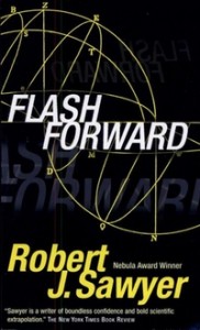 Flash Forward - Robert J. Sawyer Flashforward1-182x300