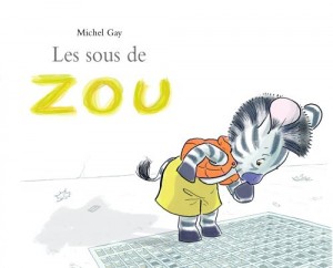 livres - Quoi de neuf sur vos blogs ?  - Page 15 Sous-de-zou-300x242