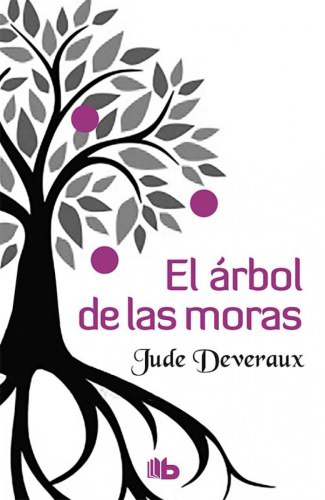 Jude Deveraux: Listado de libros y sinopsis - Página 2 ElarboldelasmorasB1