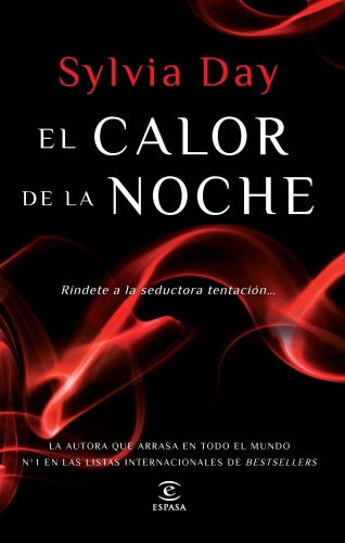 El calor de la noche - Sylvia Day ElcalordelanocheG