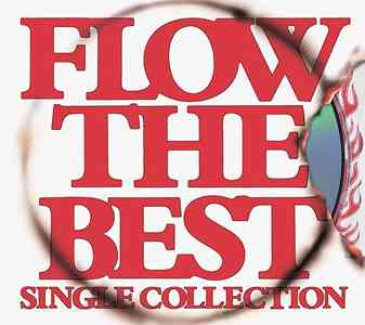 FLOW - FLOW THE BEST ～Single Collection～ KSCL-1080