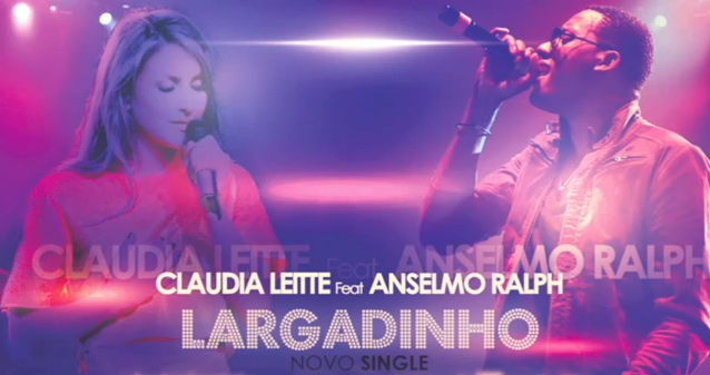Claudia Leitte Feat. Anselmo Ralph - Largadinho 2012 Claudia-Leite-Largadinho-Feat-Anselmo-Ralph