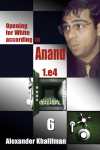 The Opening for White According to Anand series comprises 14 volumes: Anand6small