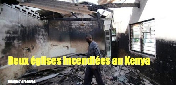 Kenya: 2 églises incendiées le jour de Noël 1140446868-619x300