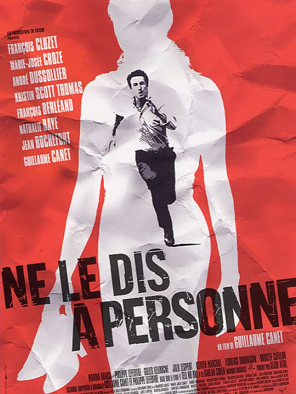 MARABOUT DES FILMS DE CINEMA  - Page 21 Ne_le_dis_a_personne-20101122031959