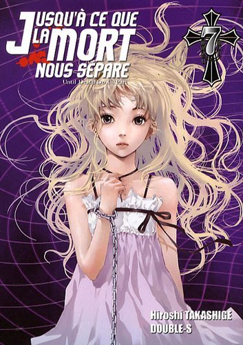 [MANGA] Jusqu'à ce que la mort nous sépare (Shi ga Futari wo Wakatsu Made) Jusqu-a-ce-que-la-mort-nous-separe-tome-7-14402