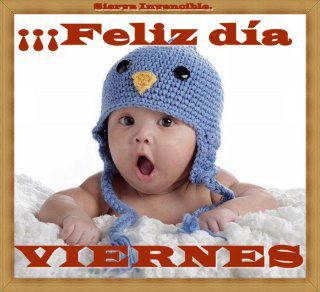 VIERNES 14 DE MARZO DE 2014. POR FAVOR DEJEN SUS SALUDOS  Y DEMÁS COMENTARIOS AQUÍ. GRACIAS.♥  Viernes-feliz-dia