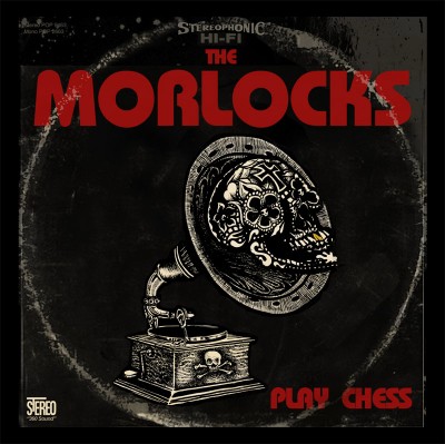 Vos derniers CD / LP / DVD  ... achetés  - Page 12 TheMorlocksPlayChess-400x399