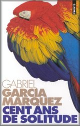 Cent ans de solitude - Gabriel Garcia Marquez Cent-ans