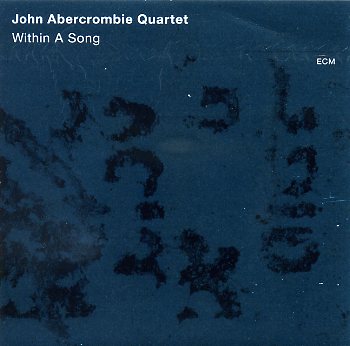 Cosa state ascoltando in cuffia in questo momento - Pagina 22 Abercrombie-John_Quartet_WithinASong_w001