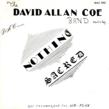 Tus diez discos country favoritos David_Allan_Coe_-_Nothing_Sacred