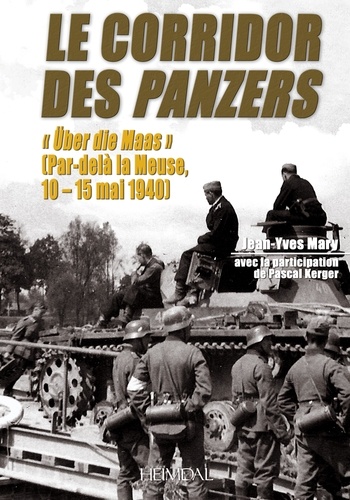 le CORRIDOR des PANZERS Uber die Maas 9782840482703FS