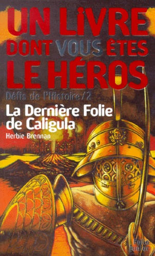 Défis de l'histoire 2 - La dernière folie de Caligula 9782070541805FS