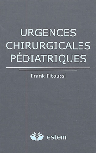 Urgences Chirurgicales Pédiatriques " Estem" pour Pédiatrie-DZ 9782843712005FS