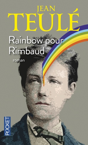 [Teulé, Jean] Rainbow pour Rimbaud 9782266188708FS