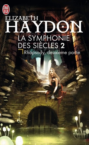 La symphonie des siècles, Elizabeth Haydon 9782290004609FS