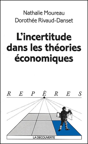 L'Incertitude dans les Théories Economiques 9782707138514FS