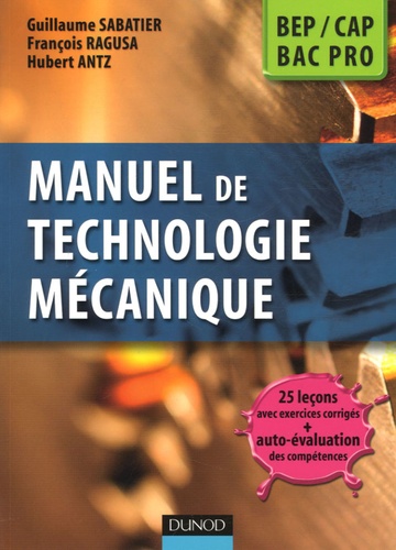 Manuel de technologie mécanique BEP, CAP, Bac Pro 9782100499922FS