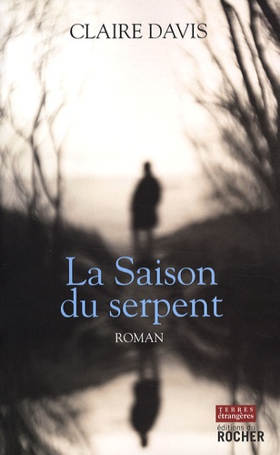 La saison du serpent de Claire Davis 9782268066523FS