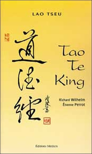 Le Tao Te King de Lao Tseu - Richard Wilhelm et Etienne Perrot 9782853272025FS