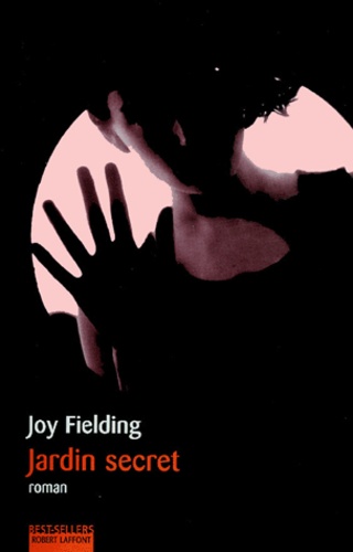 Joy Fielding - Jardin secret 9782221099148FS