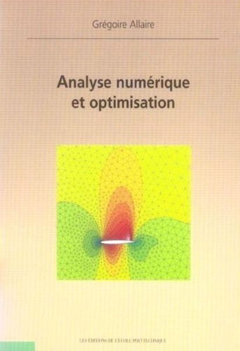 Analyse numérique et optimisation : Une introduction à la modélisation mathématique et à la simulation numérique  9782730212557FS