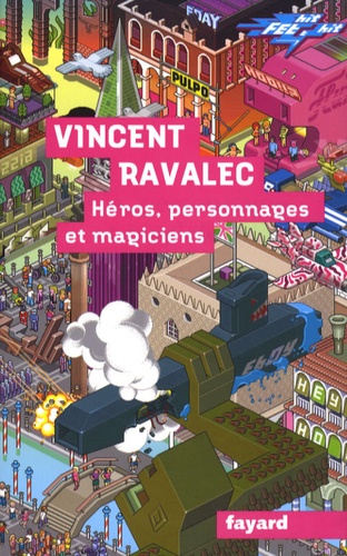 Héros, personnages et magiciens de Vincent Ravalec 9782213634661FS