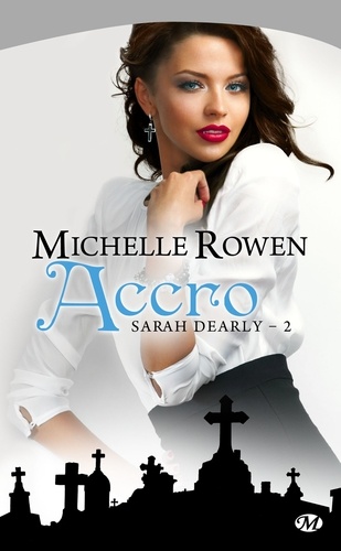 Sarah Dearly - Michelle Rowen / 3 Tomes 9782811203962FS