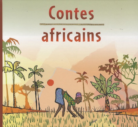 Samedi 17 juillet - Contes africains pour petits lièvres polissons - Tours  9782878334265FS