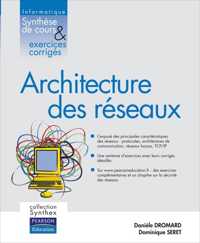 Architecture des Réseaux - Synthèse de Cours & Exercices Corrigés 9782744071775FS