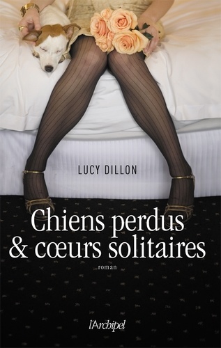 Lucy Dillon - Chiens perdus & Cœurs solitaires 9782809805680FS