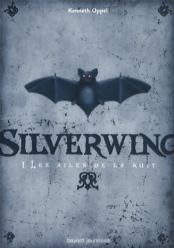 Silverwing-Kenneth Oppel 9782747029582FS