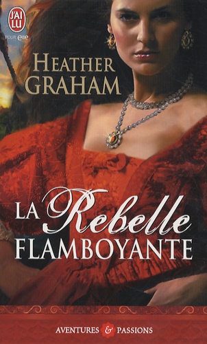 la rebelle flamboyante - Les MacKenzie - Tome 2 : La rebelle flamboyante - Heather Graham 9782290013083FS