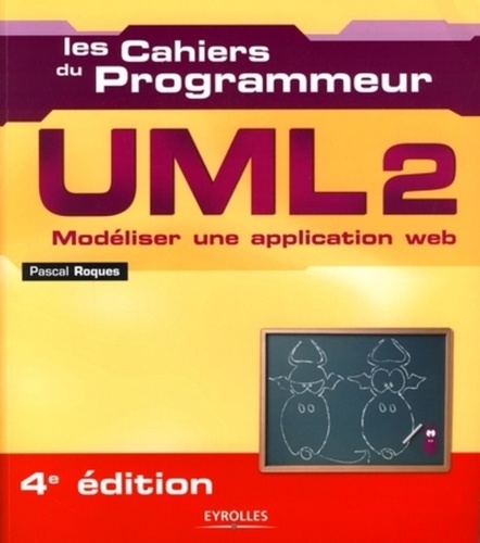 UML 2 - Modéliser une Application Web (Les Cahiers du Programmeur) 9782212123890FS