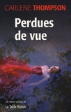 Perdues de vue de Carlene Thompson 9782710329824TN