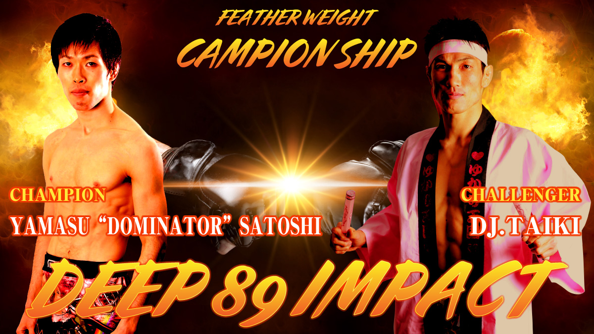 DEEP 89 Impact: Yamasu vs. DJ taiki - May 12 (OFFICIAL DISCUSSION) Web_banner_89