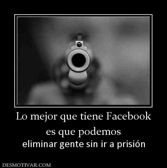 LO QUE ME GUSTA DE FACE 99198_lo-mejor-que-tiene-facebook-es-que-podemos