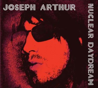 Ultimas Compras!!! Joseph_Arthur-Nuclear_Daydream_b