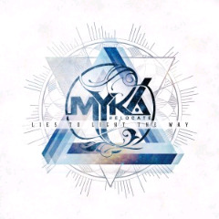 Myka, Relocate - Lies to Light the Way (2013) FXB1c