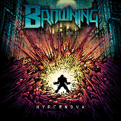 The Browning - Hypernova (2013) MtGN