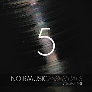 VA Noir Music Essentials Volume 5 (2013) V7BH8