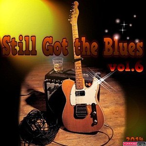 VA Still Got the Blues Collection Vol 6 (2014) Cb3E