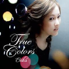 Erika - True Colors (2013) H2xq