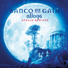 Banco De Gaia - Ollopa: Apollo Remixed (2013) QNrHX