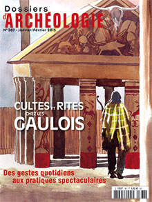 Dossiers d'Archéologie n° 367 : Cultes et rites chez les gaulois Cultes-et-rites-chez-les-gaulois_pdt_4132