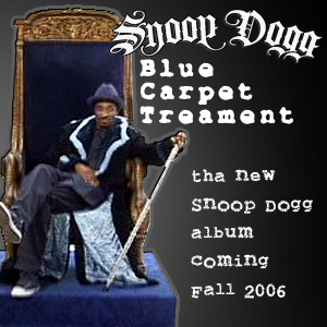 Snoop Dogg - "The Blue Carpet Treatment" Snoop-bluecarpet_large