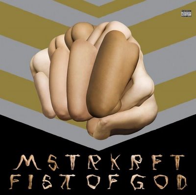 Mstrkrft Mstrkrft_fist_of_god