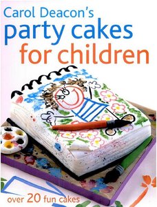 Carol Deacon's Party Cakes for Children 224727108